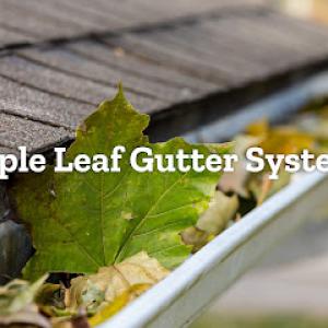 Maple Leaf Gutter & Siding Systems + Maple Leaf Roofing Systems