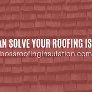 Boss Insulation & Roofing