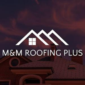 M & M Roofing Plus