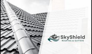 SkyShield Roofing & Gutters