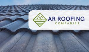AR Roofing Companies