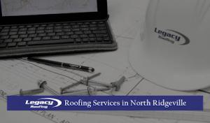Legacy Roofing Services North Ridgeville